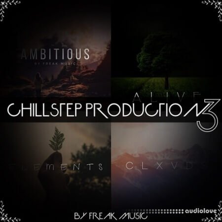 Freak Music Chillstep Production 3