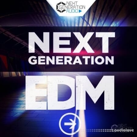 Next Generation Audio Next Generation EDM