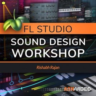 Ask Video FL Studio 201 FL Studio - Sound Design Workshop