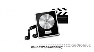 Soundtrack Academy Film Scoring in Logic Pro X  The Complete Guide