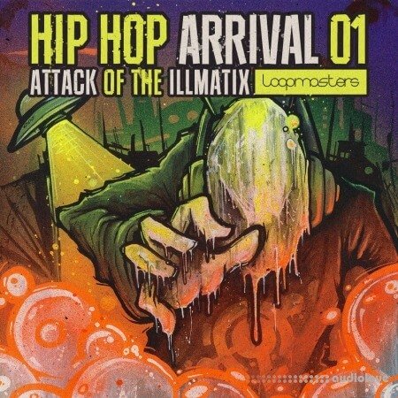 Loopmasters Hip Hop Arrivals 01 Attack Of The Illmatix