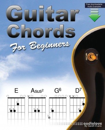 Chords for Guitar: Transposable Guitar Chords using the CAGED System by Gareth Evans
