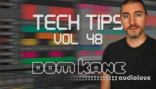Sonic Academy Tech Tips Volume 48 with Dom Kane