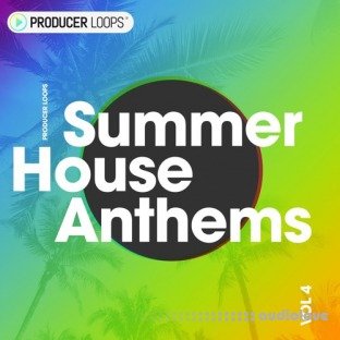 Producer Loops Summer House Anthems Vol.4