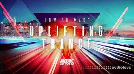 Sonic Academy How To Make Uplifting Trance 2019 with James Dymond