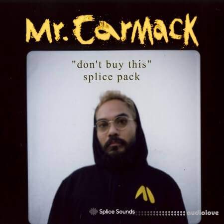 Splice Sounds Mr. Carmack's don't buy this Splice Sounds Pack
