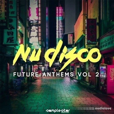 Samplestar Nu Disco Future Anthems Vol.2
