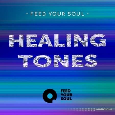 Feed Your Soul Music Feed Your Soul Healing Tones