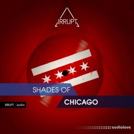 Irrupt Audio Shades Of Chicago