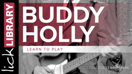 Lick Library Learn To Play Buddy Holly