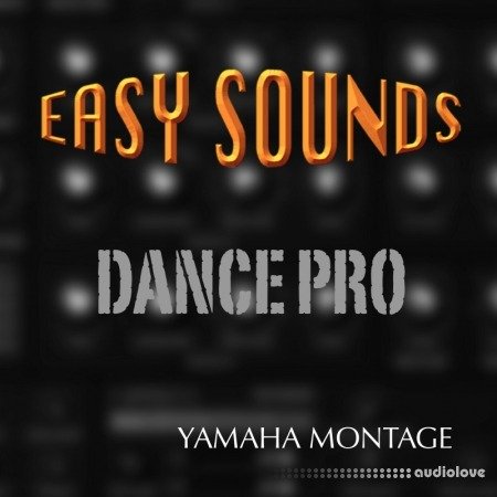 Easy Sounds Dance Pro for Yamaha MONTAGE X7L