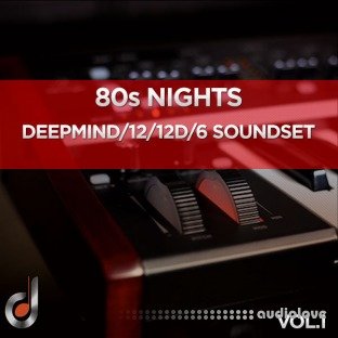 Dustons 80s Nights Vol.1 DeepMind 12 / 12D / 6 Soundset