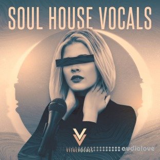 Vital Vocals Soul House Vocals