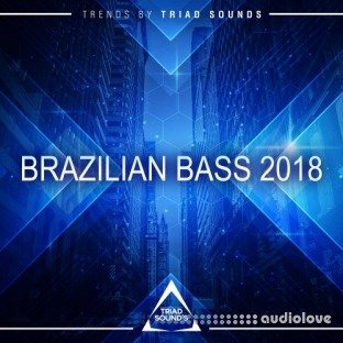 Triad Sounds Brazilian Bass 2018