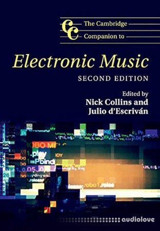 The Cambridge Companion to Electronic Music, 2nd Edition