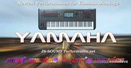 JS-Sound Party Service and Most Wanted for Yamaha Motif XS / XF / MOXF / Montage X7L
