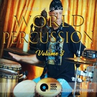 Feed Your Soul Music Feed Your Soul World Percussion Volume 3