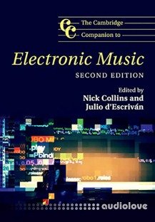 The Cambridge Companion to Electronic Music, 2nd Edition