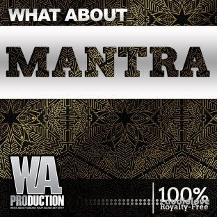 WA Production What About Mantra