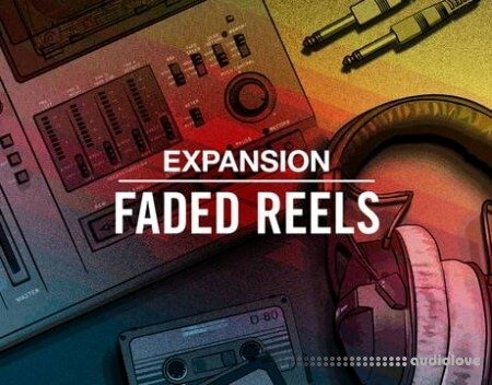 Native Instruments Faded Reels Expansion