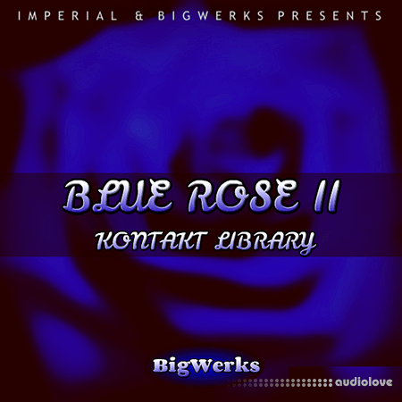 BigWerks Blue Rose IIBigWerks Blue Rose II