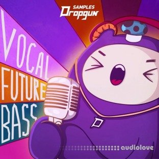 Dropgun Samples Vocal Future Bass