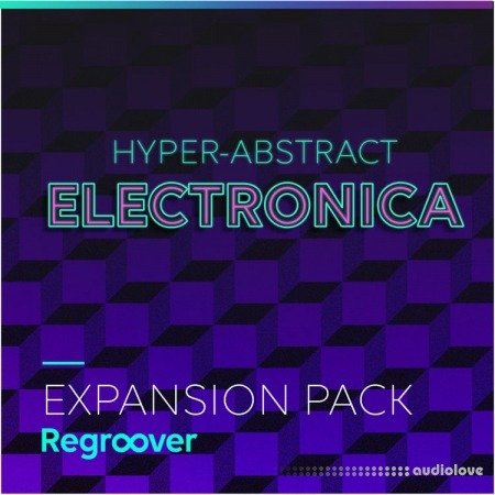 Accusonus Regroover Expansion Pack HYPER-ABSTRACT ELECTRONICA