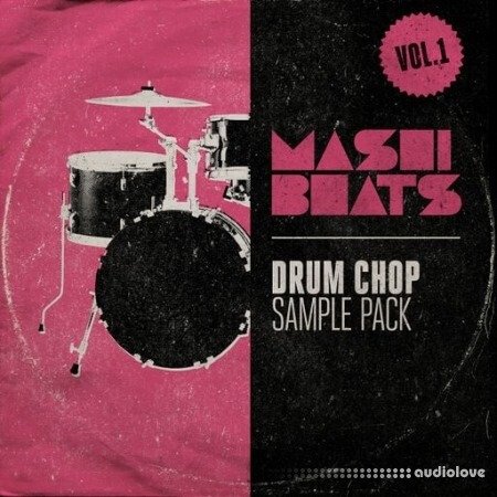 MASHIBEATS Sample Packs Drum Chop Vol.1