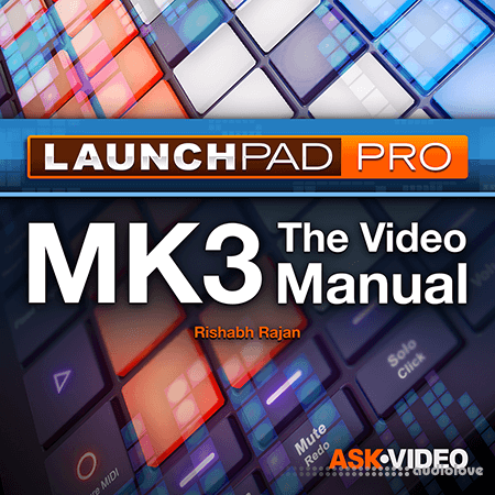 Ask Video Launchpad Pro 101 Launchpad Pro The Video Manual