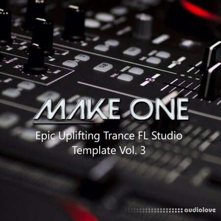Make One Epic Uplifting Trance FL Studio Template Vol.3