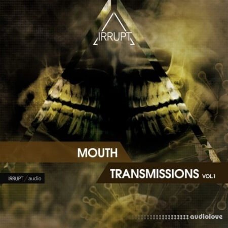 IRRUPT Audio Mouth Transmissions V.1