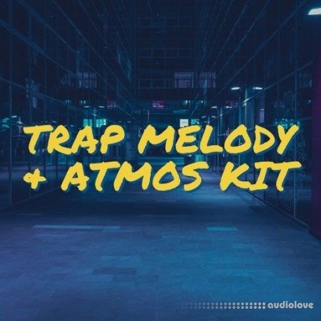 Glitchedtones Trap Melody and Atmos Kit