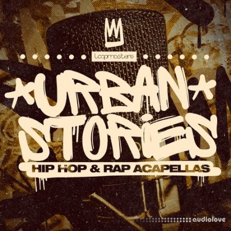 Loopmasters Urban Stories Hip Hop and Rap Acapellas