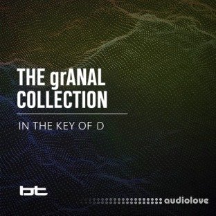 BT The grANAL Collection In The Key Of D