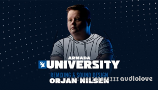 Armada University Remixing and Sound Design with Orjan Nilsen