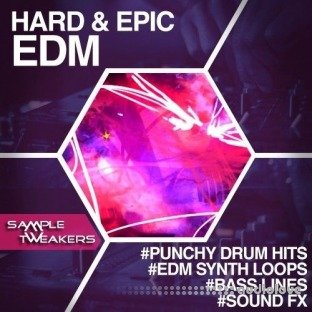 Sample Tweakers Hard and Epic EDM