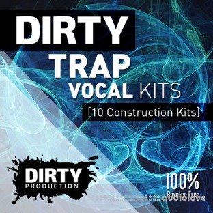 Dirty Production Dirty Trap Vocal Kits