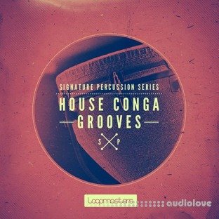 Loopmasters Signature Percussion House Conga Grooves