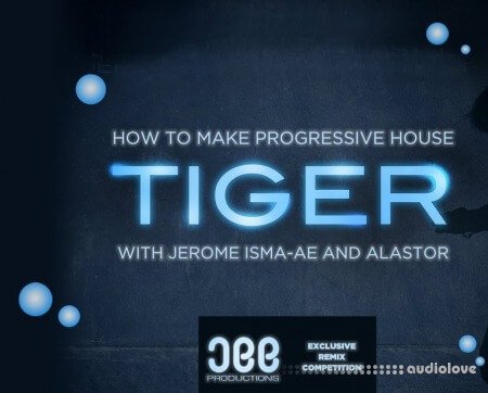 Sonic Academy How To Make Progressive House Tiger with Jerome Isma-Ae