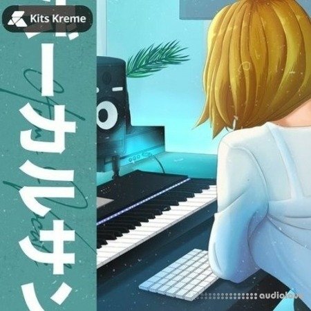 Kits Kreme Audio Anime Vocal Samples