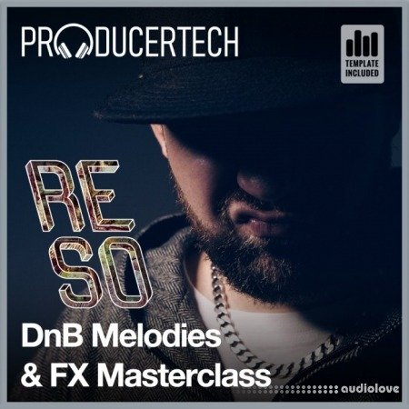 Producertech DnB Melodies and FX Masterclass