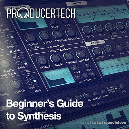 Producertech Beginner’s Guide to Synthesis