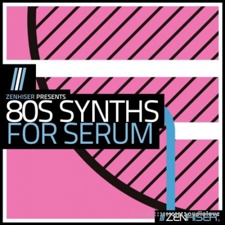 Zenhiser 80s Synths for Serum