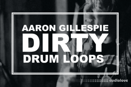 Aaron Gillespie Dirty Drum Loops