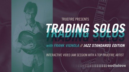 Truefire Frank Vignola Trading Solos Jazz Standards Vol.1