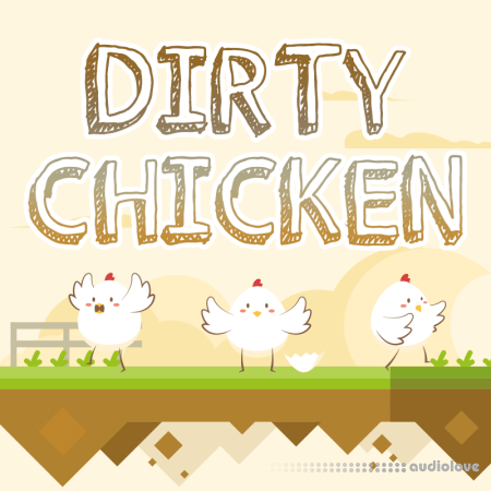 Evolution Of Sound Dirty Chicken