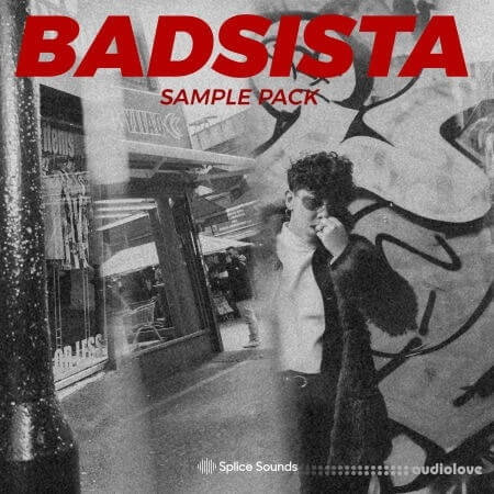 Splice Sounds Badsista Sample Pack