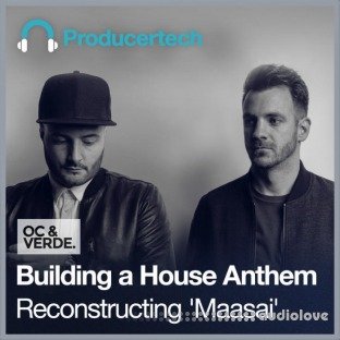 Producertech Building a House Anthem Reconstructing ‘Maasai'