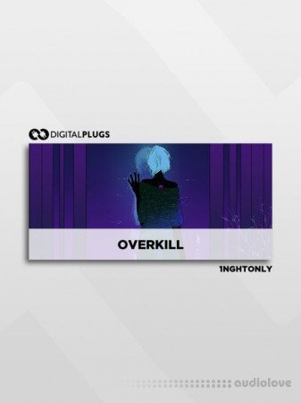 Digital Plugs 1NghtOnly Overkill (Midi Kit)
