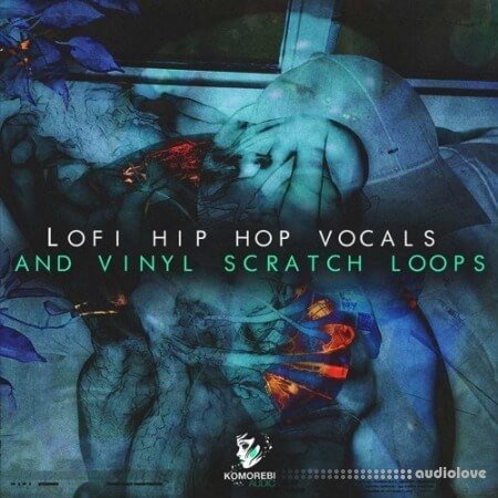 Komorebi Audio Lo-Fi Hip Hop Vocals And Vinyl Scratch Loops